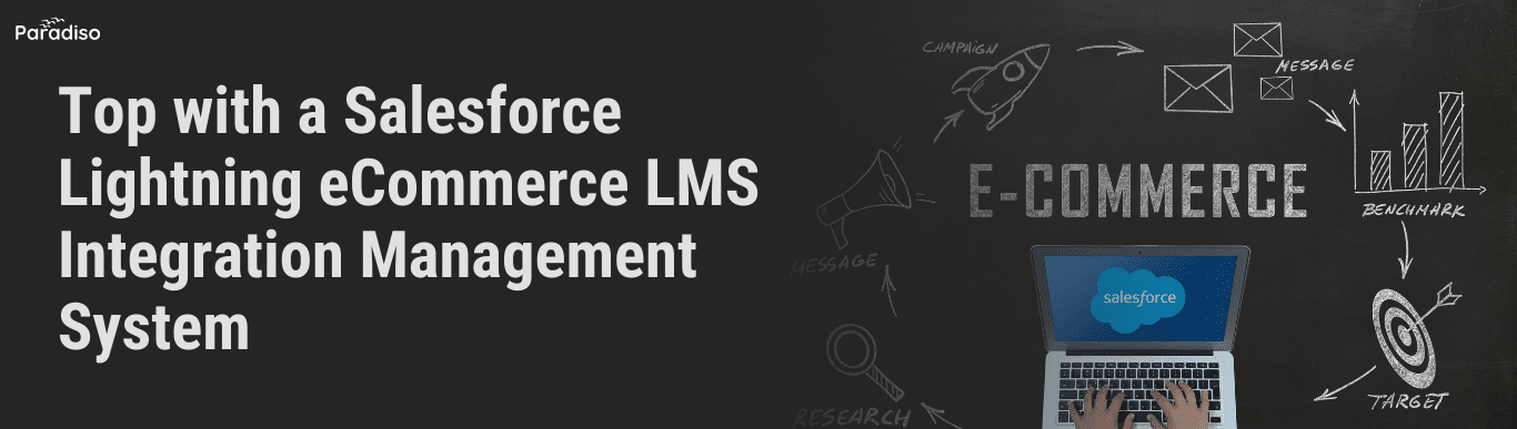 Salesforce Lightning eCommerce LMS Integrations