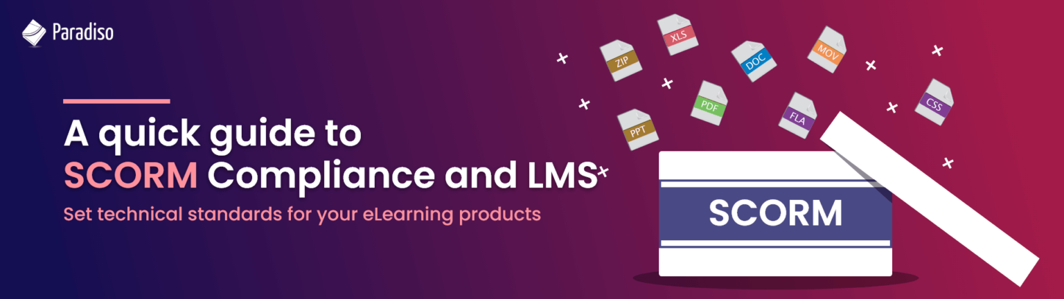 SCORM Compliance and LMS - The What, Why and How with Paradiso!