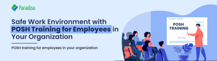 Benefits Of POSH Training For Employees In Your Organization