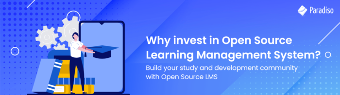 Open Source LMS. More Choice, Improved Flexibility And Better Value