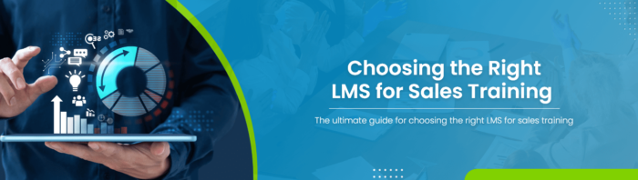 How to Choose LMS for sales training | Paradiso Solutions Blog