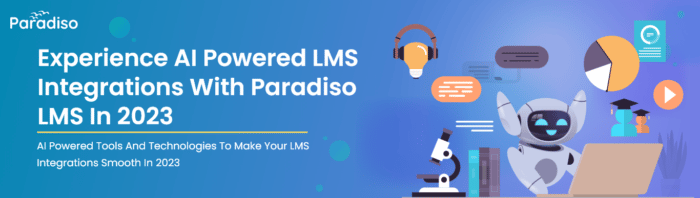 Ai Enhanced Lms Integration In 2023 Paradiso Solutions