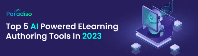 Top 5 AI-powered ELearning Authoring Tool In 2023