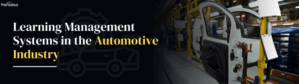 Learning Management Systems in the Automotive Industry
