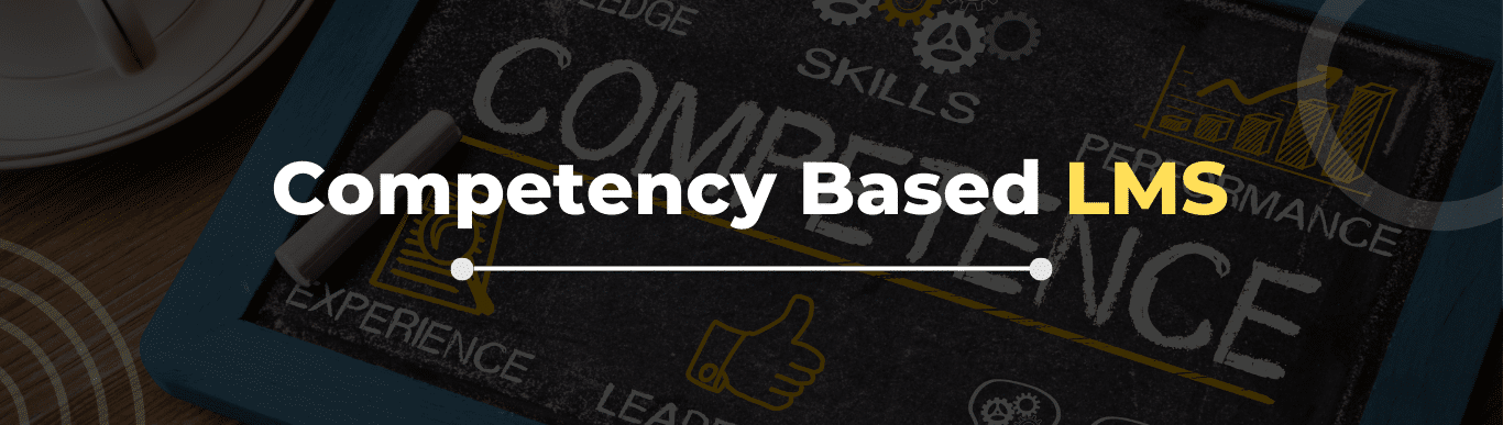 Competency Based LMS