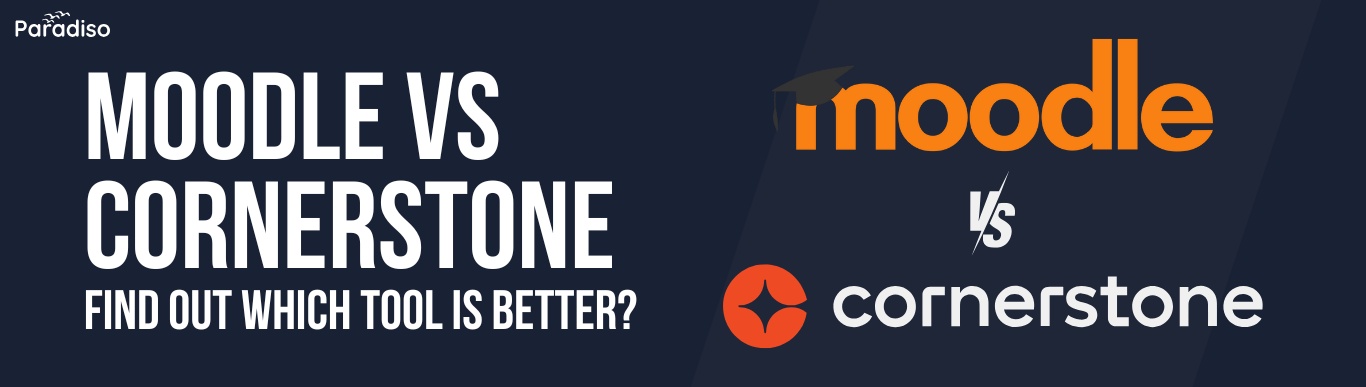 Moodle vs Cornerstone