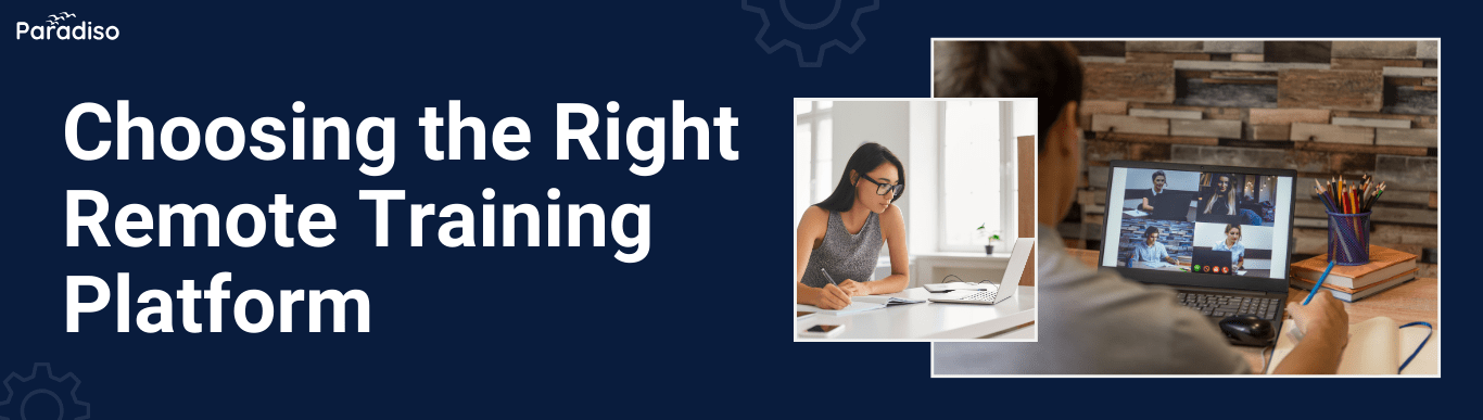 Choosing Remote Training Platform