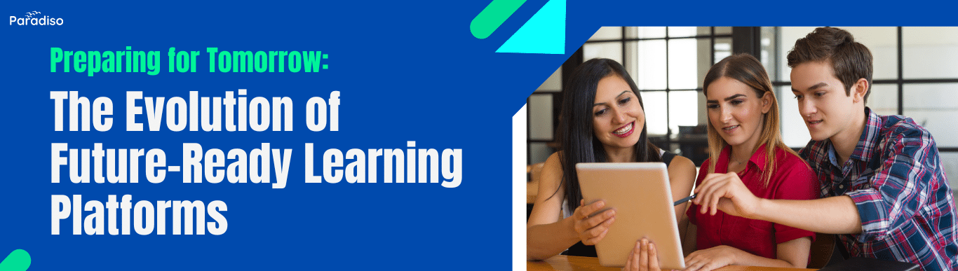 Future-Ready Learning Platforms