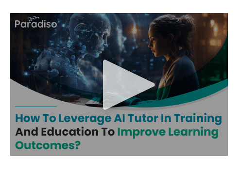How-To-Leverage-AI-Tutor-In-Training-And-Education-To-Improve-Learning-Outcomes