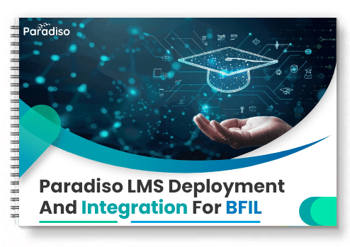 Paradiso LMS Deployment and Integration for BFIL